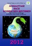 Produkt-Bild: Aussaattage nach kosmischen Rhythmen 2012: T&auml;gliche Arbeitsempfehlungen f&uuml;r Gem&uuml;se, Obst, Kr&auml;uter und Blumen