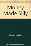 Money made silly