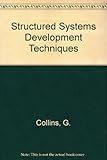 Structured systems development techniques : strategic planning to system testing