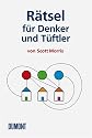 R&auml;tsel f&uuml;r T&uuml;ftler und Denker