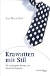 Krawatten mit Stil. Die wichtigsten Knoten und besten Stylingtipps