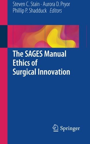 The SAGES Manual Ethics of Surgical Innovation