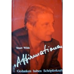 Affirmationen. Gedanken haben Sch�pferkraft