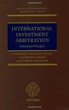 International Investment Arbitration: Substantive Principles (Oxford International Arbitration)