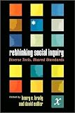 Rethinking Social Inquiry: Diverse Tools, Shared Standards