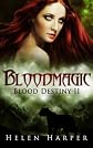 Bloodmagic (Blood Destiny) 