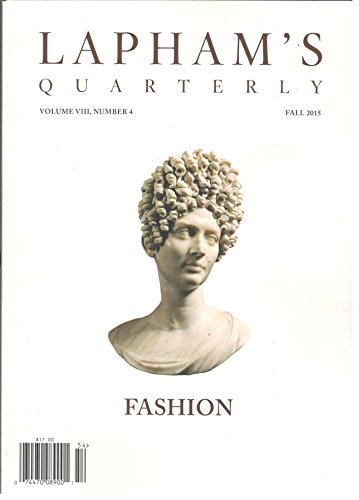 Lapham`s Quarterly (Fall 2015,Fashion Issue)