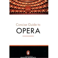 The Penguin Concise Guide to Opera