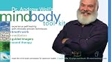 Dr Andrew Weils Mind-Body Toolkit