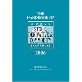 Official Handbook Of World Stock Derivatives And Commodity Exchanges by
