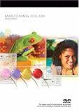 Mastering Color with Ben Willmore. DVD