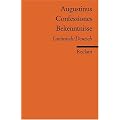 Confessiones / Bekenntnisse: Lateinisch/Deutsch