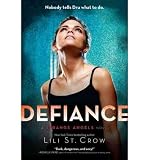 Produkt-Bild: Defiance: A Strange Angels Novel [ DEFIANCE: A STRANGE ANGELS NOVEL ] by St Crow, Lili (Author) Apr-19-2011 [ Paperback ]