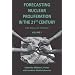 Forecasting Nuclear Proliferation in the 21st Century: Volume 1 The Role of Theory (Stanford Security Studies)