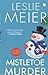 Mistletoe Murder (A Lucy Stone Mystery)