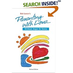 Parenting With Love: Without Anger or Stress