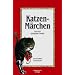 Katzen-M�rchen: M�rchen zum Erz�hlen und Vorlesen