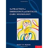 The Practice of Emergency and Critical Care Neurology