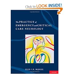 The Practice of Emergency and Critical Care Neurology by Eelco F. M. Wijdicks