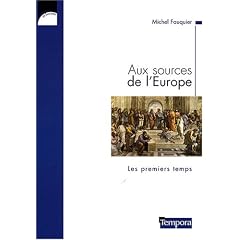 Aux sources de l'Europe : Les premiers temps