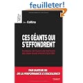 Ces g�ants qui s'effondrent : Pourquoi certaines entreprises d�clinent quand d'autres r�sistent