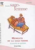 M�mento de la sage-femme : A consulter au quotidien
