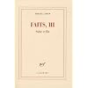 Faits, III : Suite et fin