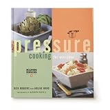 Pressure Cooking For Everyone by Rick Rogers