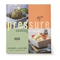 Pressure Cooking For Everyone by Rick Rogers