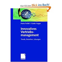 Innovatives Vertriebsmanagement: Trends, Branchen, L�sungen