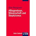 Alltagswissen, Wissenschaft und Skeptizismus: Eine historische Einf�hrung in die Erkenntnistheorie