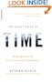 The Secret Pulse of Time: Making Sense of Life's Scarcest Commodity