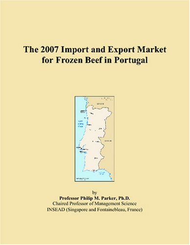 Check Out The 2007 Import and Export Market for Frozen Beef in Portugal for $48.00