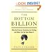 The Bottom Billion: Why the Poorest Countries are Failing and What Can Be Done About It