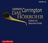 Das H&ouml;rrohr - Leonora Carrington