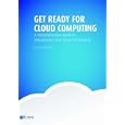 Get Ready for Cloud Computing: A Comprehensive Guide to Virtualization and Cloud Computing