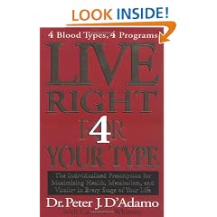 Live Right 4 Your Type: The Individualized Prescription for Maximizing Health, Metabolism, and Vitality in Every Stage of Your Life