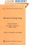 The Art of Living Long (Classics in Longevity and Aging)