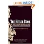 The Hitler Book: The Secret Dossier Prepared for Stalin from the Interrogations of Otto Guensche and Heinze Linge, Hitler's Closest Personal Aides