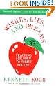 Wishes, Lies and Dreams: Teaching Children to Write Poetry