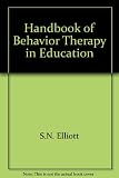 Handbook of behavior therapy in education