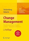 Change Management. Ver�nderungsprozesse erfolgreich gestalten - Mitarbeiter mobilisieren