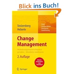 Change Management. Ver�nderungsprozesse erfolgreich gestalten - Mitarbeiter mobilisieren