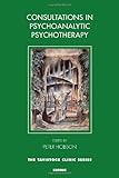 Consultations in psychoanalytic psychotherapy