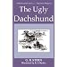 The Ugly Dachshund