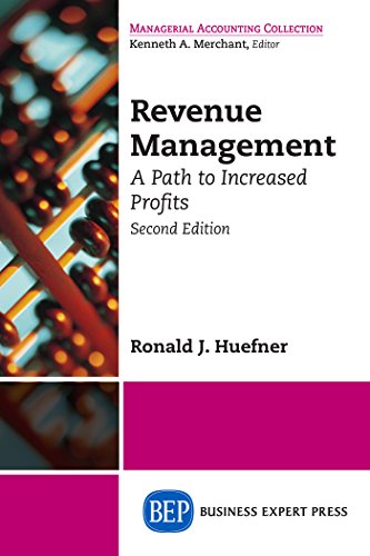 Revenue Management: A Path to Increased Profits, Second Edition
