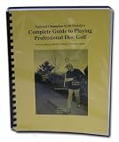 Complete Guide to Playing Professional Disc Golf