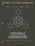 Student Lecture Notebook for General Chemistry: Principles and Modern Application and Basic Media Pack