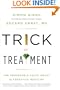 Trick or Treatment: The Undeniable Facts about Alternative Medicine