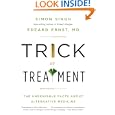 Trick or Treatment: The Undeniable Facts about Alternative... by Edzard Ernst and Simon Singh